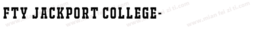 FTY JACKPORT COLLEGE字体转换